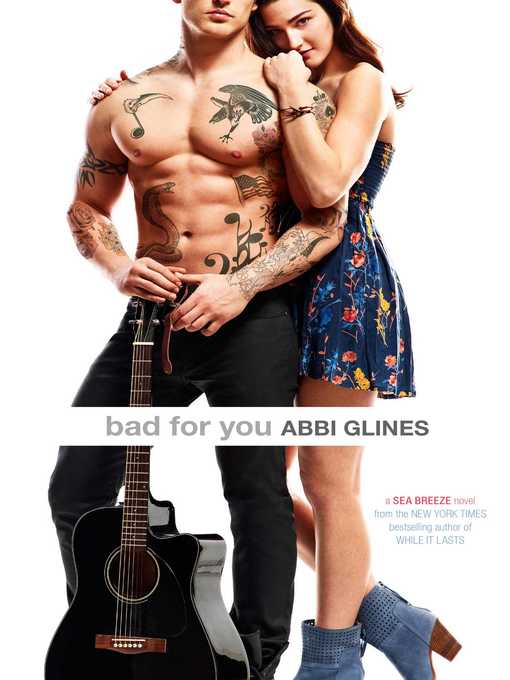 Title details for Bad for You by Abbi Glines - Available